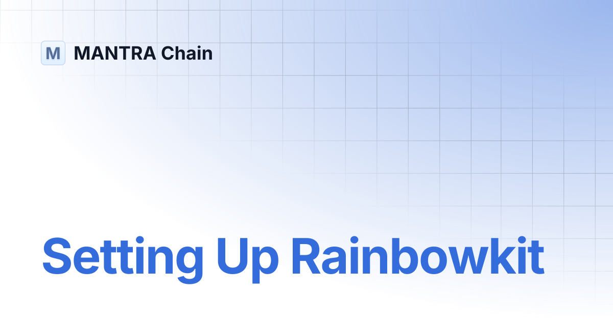 Setting Up Rainbowkit | MANTRA Chain
